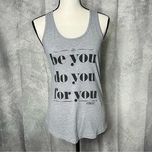 Fitness Tee Co 🌟2/$20 Gray Be You Do You For You Racerback Tank Top - LG